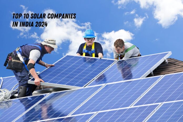 Top 10 Solar Companies in India 2024