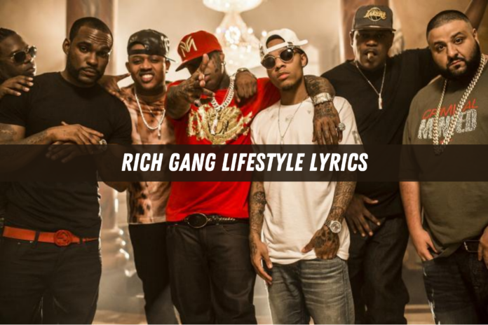 rich gang lifestyle lyrics