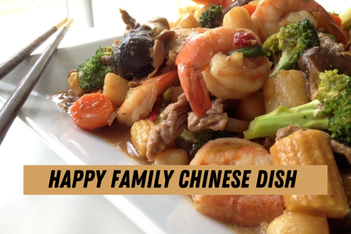happy family chinese dish