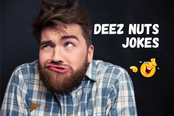 deez nuts jokes