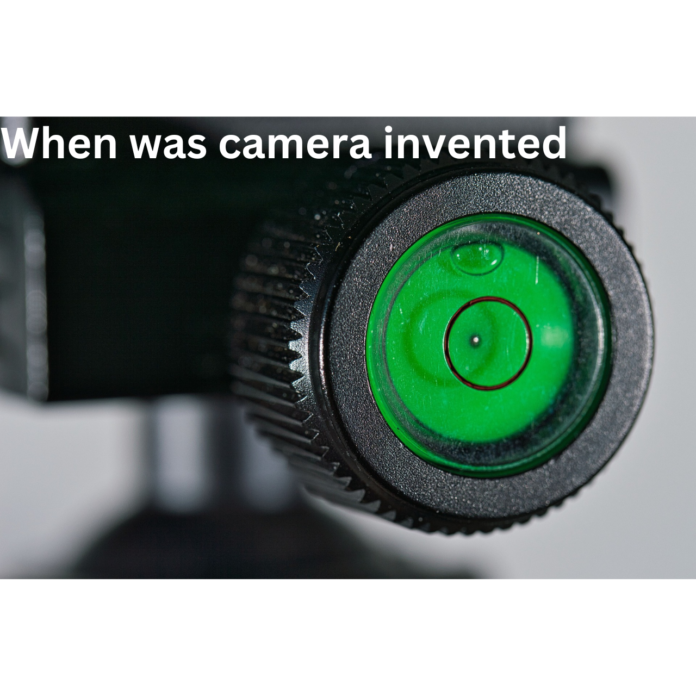 when was camera invented